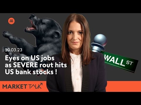 The Bank Rout could worsen with strong US jobs data | MarketTalk: What’s up today? | Swissquote