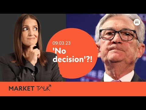 Powell says ‘no decision’ but data tells another story! | MarketTalk: What’s up today? | Swissquote