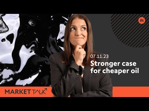 A stronger case for cheaper oil? | MarketTalk: What’s up today? | Swissquote