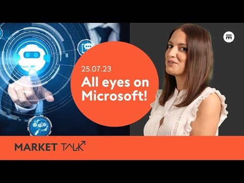 All eyes on Microsoft earnings! | MarketTalk: What’s up today? | Swissquote