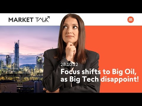 Watching Big Oil earnings, after Big Tech wreaked havoc! | MarketTalk: What’s up today? | Swissquote